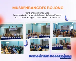 Pemdes Bojong Gelar Musrenbangdes 2027 dan Penyusunan DU-RKP 2028, Fokus Jalan Lingkungan, Pertanian, dan Rutilahu
