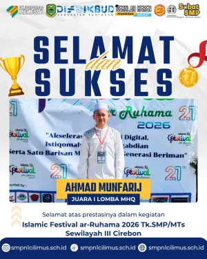 Membanggakan! Ahmad Munfarij, Siswa SMPN 1 Cilimus, Raih Juara 1 MHQ Wilayah III Cirebon